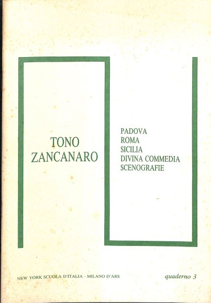 Catalogo della mostra presso la SCULA D'ITALIA di New York, 10 Leroy Street dal 30 novembre 1989.