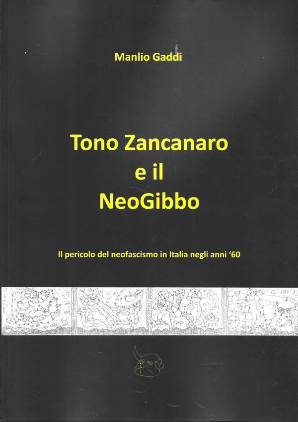 Tono e il NeoGibbo - Il pericolo del neofascismo in Italia negli anni '60